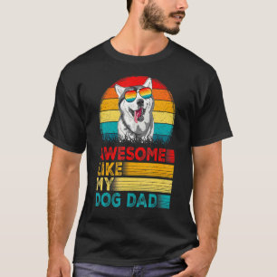 Mens Vintage Awesome Like My Siberian Husky Dad Fa T-Shirt