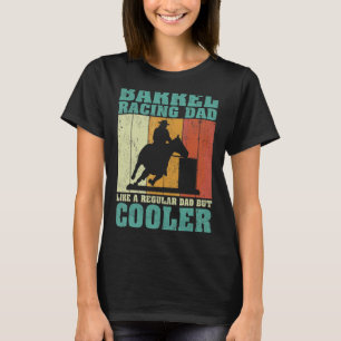 Mens Vintage Barrel Racing Dad Like A Regular Dad T-Shirt