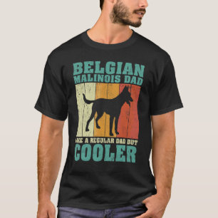 Mens Vintage Belgian Malinois Dad Like A Regular D T-Shirt