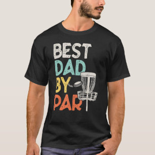 Mens Vintage Best Dad By Par Disc Golf Dad T-Shirt