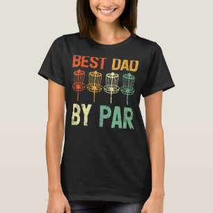Mens  Vintage Best Dad By Par Disc Golf Father's D T-Shirt