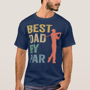 Mens Vintage Best Dad By Par Shirt Father's Day Go