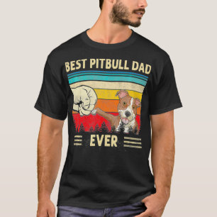 Mens Vintage Best Pitbull Dad Ever Bump Fit Dog Da T-Shirt