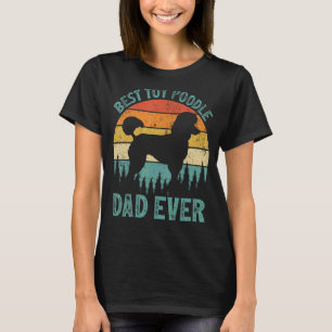 Mens  Vintage Best Toy Poodle Dad Ever Father's Da T-Shirt