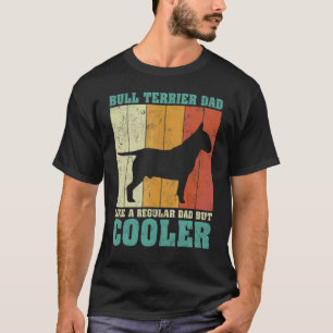 Mens Vintage Bull Terrier Dad Like A Regular Dad F T-Shirt