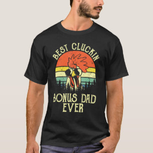 Mens Vintage Chicken Dad Best Cluckin Bonus Dad Ev T-Shirt
