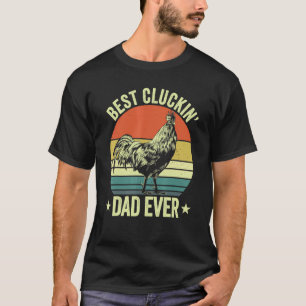 Mens Vintage Chicken Dad Best Cluckin' Dad Ever C T-Shirt
