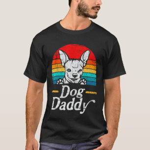 Mens Vintage Chihuahua Dog Daddy Dog Dad Father's  T-Shirt