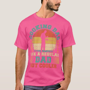 Mens Vintage Cooking Dad Like A Regular Dad Cookin T-Shirt