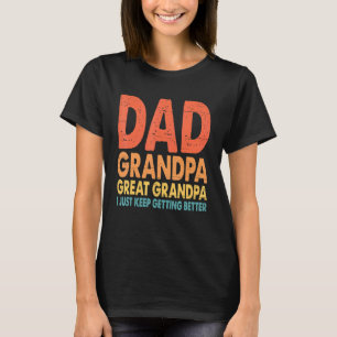 Mens Vintage Dad Grandpa Great Grandpa I Just Keep T-Shirt