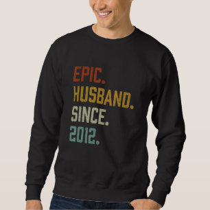 Mens Vintage Epic Husband Since 2012 Sweatshirt