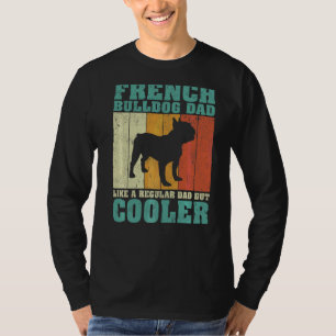Mens Vintage French Bulldog Dad Like A Regular Dad T-Shirt