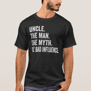 Mens Vintage Fun Uncle Man Myth Bad Influence Funn T-Shirt
