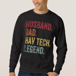 Mens Vintage Husband Dad Hav Tech Legend For Fath Sweatshirt