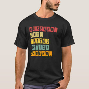 Mens Vintage Husband Dad Tattoo Artist Legend Ret T-Shirt