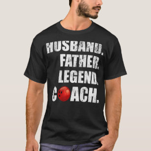 Mens Vintage Husband Father Legend Bowling Coach F T-Shirt
