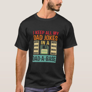 Mens Vintage I Keep All My Dad Jokes In A Dad A Ba T-Shirt