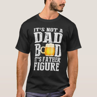 Mens Vintage It's Not A Dad Bod It's A Father Figu T-Shirt