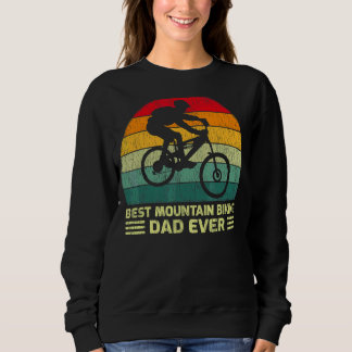Mens Vintage Mountain Biking Dad Ever Father's Da Sweatshirt