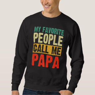 Mens Vintage My Favourite People Call Me Papa Fath Sweatshirt