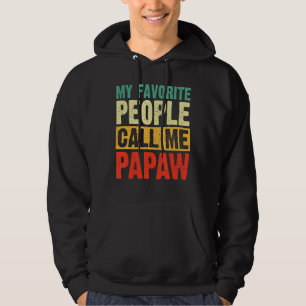 Mens Vintage My Favourite People Call Me Papaw Fat Hoodie