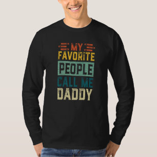 Mens Vintage My Favourite People Calls Me Daddy Fa T-Shirt