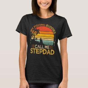 Mens Vintage My Fishing Buddies Call Stepdad Fishi T-Shirt