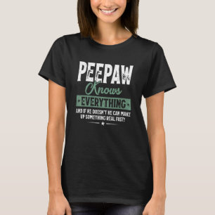 Mens Vintage Peepaw Knows Everything 60th For Fat T-Shirt