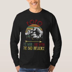 Mens Vintage Popo The Man Myth Bad Influence Fathe T-Shirt