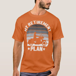 Mens Vintage Retirement Plan Funny Motorcycle Love T-Shirt