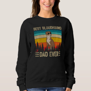 Mens Vintage Retro Best Bloodhound Dad Ever Fathe Sweatshirt