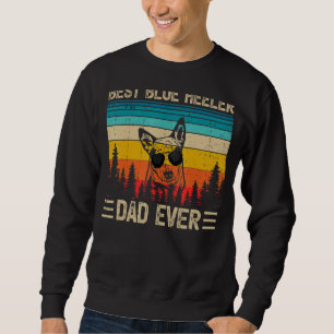 Mens Vintage Retro Best Blue Heeler Dad Ever Fath Sweatshirt