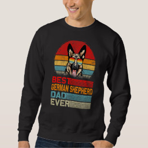 Mens Vintage Retro Best German Shepherd Dad Ever F Sweatshirt