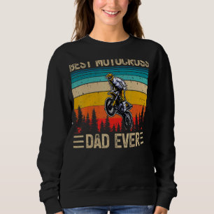 Mens Vintage Retro Best Motocross Dad Ever Father Sweatshirt