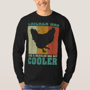 Mens Vintage Retro Chicken Dad Like A Regular Dad T-Shirt