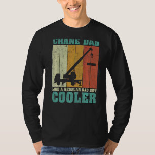 Mens Vintage Retro Crane Dad Like A Regular Dad Fa T-Shirt