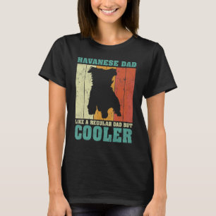 Mens Vintage Retro Havanese Dad Like A Regular Dad T-Shirt
