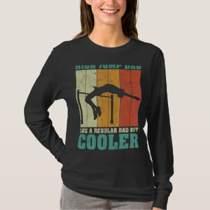 Mens Vintage Retro High Jump Dad Like A Regular Da T-Shirt