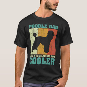 Mens Vintage Retro Poodle Dad Like A Regular Dad F T-Shirt