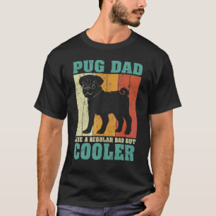 Mens Vintage Retro Pug Dad Like A Regular Dad Fath T-Shirt