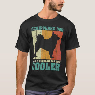 Mens Vintage Retro Schipperke Dad Like A Regular D T-Shirt