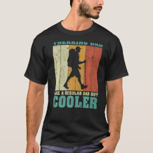 Mens Vintage Retro Trekking Dad Like A Regular Dad T-Shirt