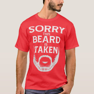 Mens Vintage Sorry This Beard is Taken Funny Valen T-Shirt