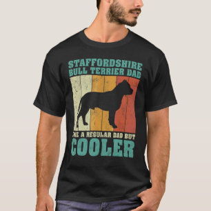 Mens Vintage Staffordshire Bull Terrier Dad Like A T-Shirt