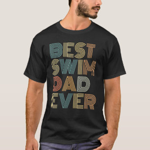 Mens Vintage Swim Dad at Swim Meet Father's Day T-Shirt