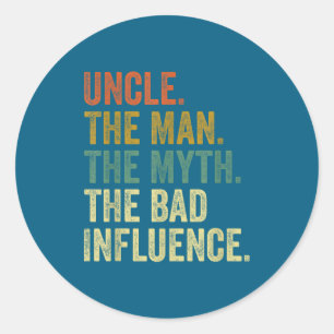 Mens Vintage Uncle Man Myth Bad Influence Classic Round Sticker