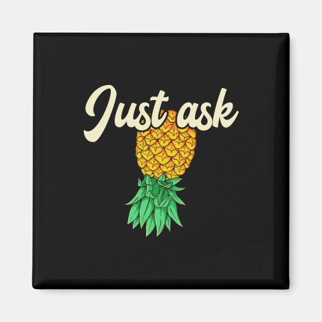 Mens vintage upside down pineapple ask subtle magnet (Front)