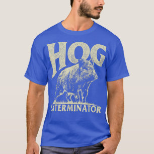 Mens Vintage Wild Pig Hunt Hunting Hog Exterminato T-Shirt