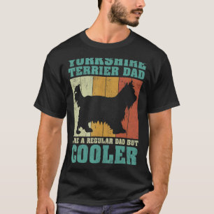 Mens Vintage Yorkshire Terrier Dad Like A Regular T-Shirt