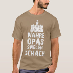 Mens Wahre Opas Spielen Chess Gift Matt Chess Boar T-Shirt